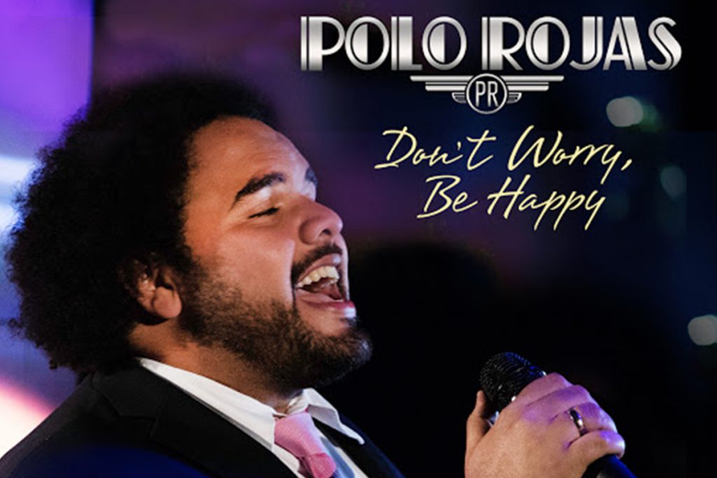 (Video) POLO ROJAS a la lucha musical con DON’T WORRY, BE HAPPY