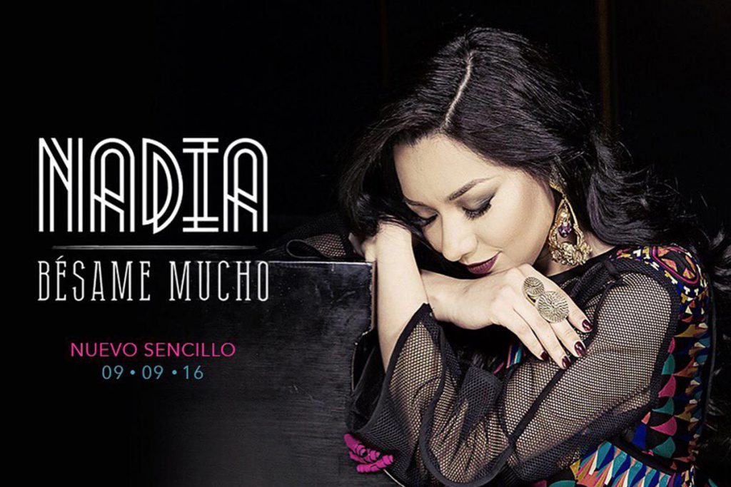 «Bésame mucho», el regreso de Nadia