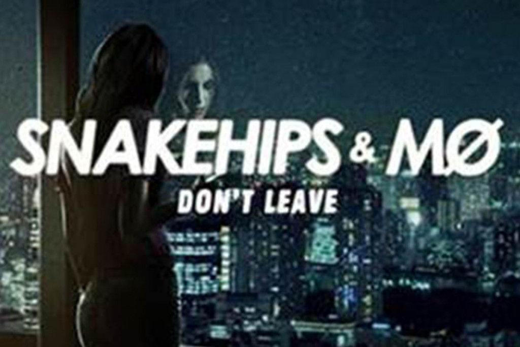 (video) Snakehips & Mø presentan “Don’t Leave” su nuevo sencillo