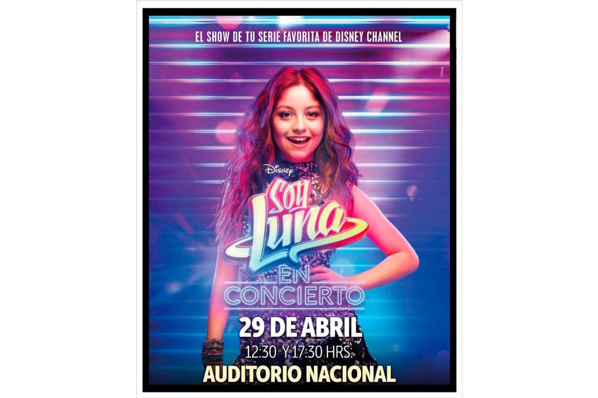 Soy Luna, de Disney Channel al Auditorio Nacional