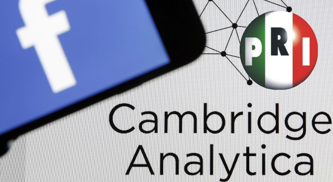 Cambridge Analytica trabajó con el PRI hasta este año