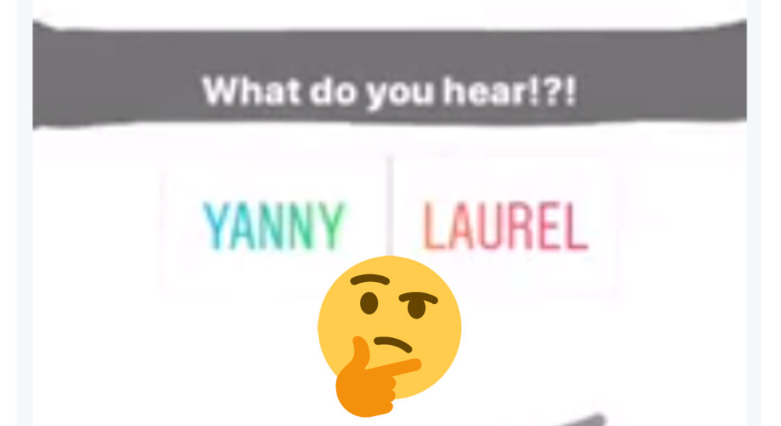 ¿Escuchas Yanny o Laurel?, nuevo audio desata locura en redes