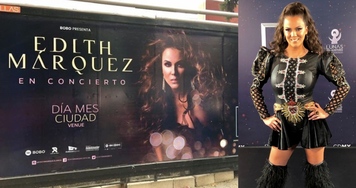 El fail en la publicidad de Edith Márquez logrará que su concierto sea sold-out